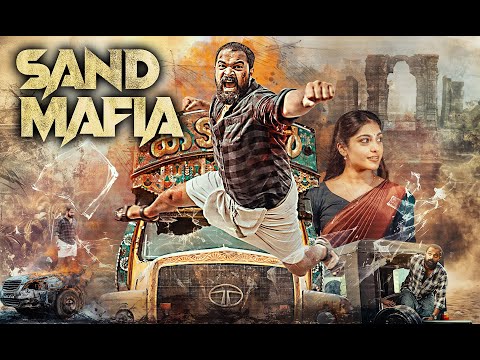 सैंड माफिया - Sand Mafiya (2024) | New South Hindi Action Movie | Hakeem Shahjahan, Sona Olickal