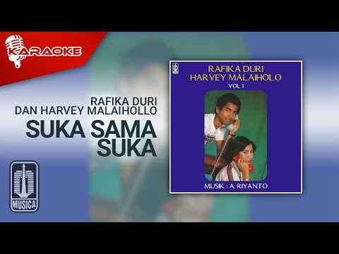 Rafika Duri dan Harvey Malaihollo – Suka Sama Suka (Official Karaoke Video)