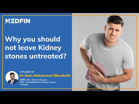 Why you should not leave kidney stones untreated? | Prevention of kidney stones