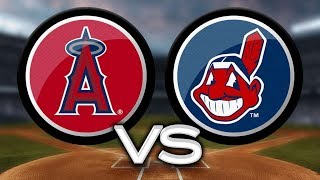 Cleveland Indians vs. Los Angeles Angels