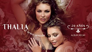 Thalia - ‘El Sexto Sentido’ 20th Anniversary (Album Recap)
