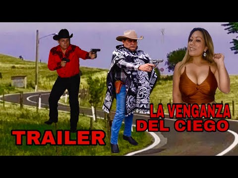 La Venganza del Ciego - Official Trailer