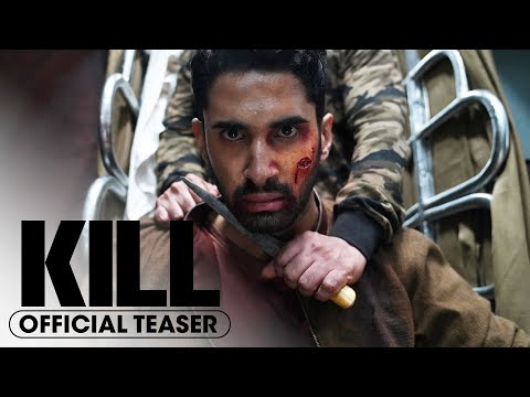 Kill (2024) Official Teaser Trailer - &nbsp;Lakshya, Tanya Maniktala, Raghav Juyal