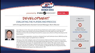 USA Hockey's Webinar Series   Development with Chicago Blackhawks Assistant GM, Norm Maciver