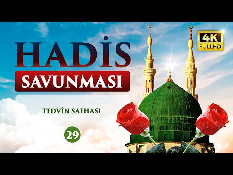 Tedvin Safhası - Hadis Savunması