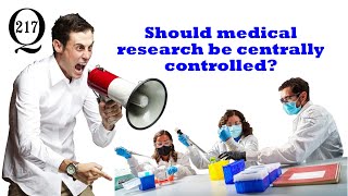 Should world medical research be centrally controlled?
