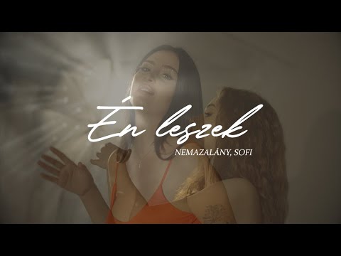 NEMAZAL&#193;NY x SOFI - &#201;N LESZEK (Official Music Video)