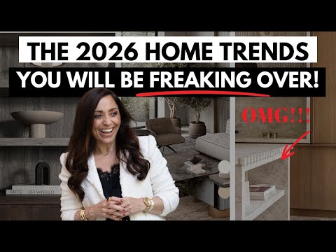 2026 Home Trends you are going to FREAK over!