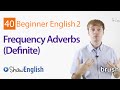 Frequency Expressions and Adverbs