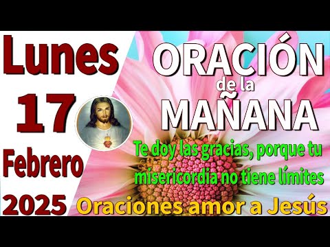 oración de la mañana del día lunes 17 de febrero de 2025 -Proverbios 18:10