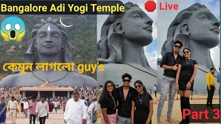 Highlight 0:00 – 3:55 from Subham Gupta Official is live ( Adi Yogi Temple ) in Bangalore