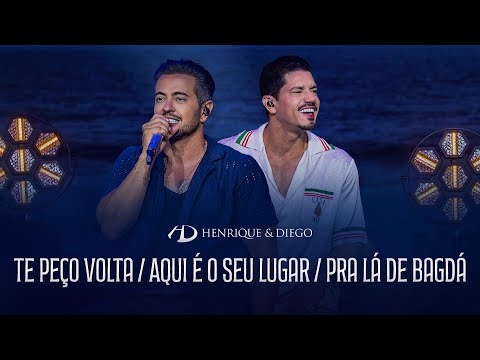 Henrique & Diego - Te Peço Volta/ Aqui é o Seu Lugar / Pra Lá de Bagdá | #DoJeitoQueAGenteGosta