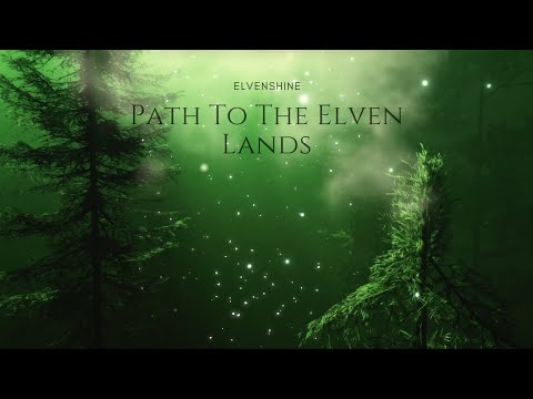 Enchanted Forest Music &amp; Mystical Vocals ✦ Ethereal Fantasy Music ✦ 528 hz ✦ Path To The Elven Lands