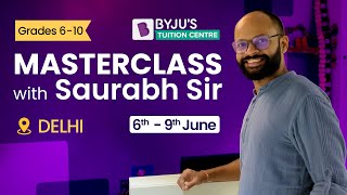Free Masterclass with Saurabh Sir | Delhi | 6-9th June