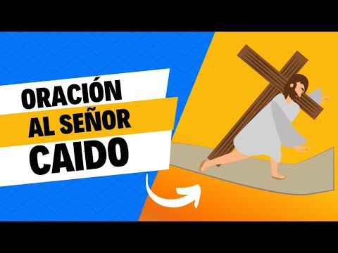 Oración al SEÑOR CAÍDO