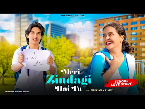 Meri Zindagi Hai Tu | School Love Story | Valentine’s Day Special | Jubin Nautiyal