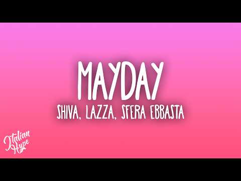 Shiva - Mayday ft. Lazza & Sfera Ebbasta