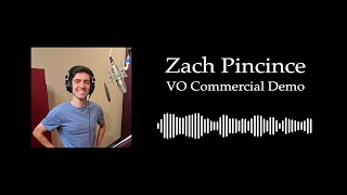 Zach Pincince VO Commercial Demo Reel (Audio)