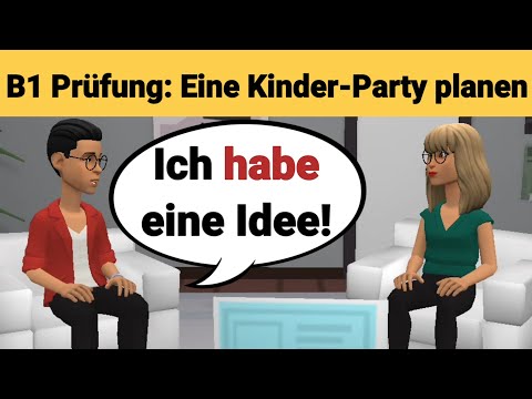 Mündliche Prüfung Deutsch B1 | Gemeinsam etwas planen/Dialog |sprechen Teil 3: Eine Party