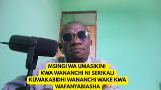UMASKINI KWA WANANCHI - HUU NDIO MSINGI WAKE .