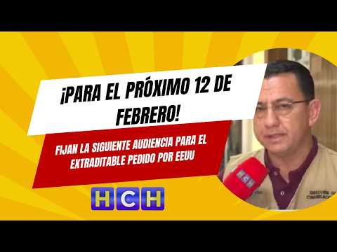 Para el próximo 12 de Febrero fijan la siguiente audiencia para el extraditable pedido por EEUU