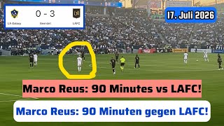 Marco Reus gegen LAFC am 17. Juli 2026 beim MLS 