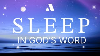 Fall Asleep in God's Word and Promises (Bible Sleep Abide Meditation)