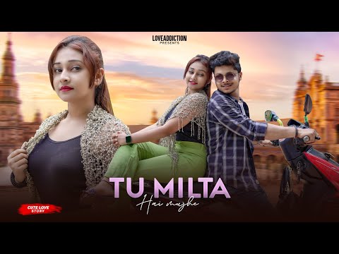 Tu Milta Hai Mujhe | तू मिलता है मुझे | Raj Barman | Cute Romantic Love Story | New Hindi Song