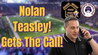 Nolan Teasley Gets The GM Call!!! | Minnesota Vikings