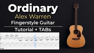 Ordinary – Easy Fingerstyle Guitar Tutorial + TABs (Alex Warren) | Kadifem Tabs
