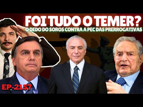 GOLPE da DOSIMETRIA: Como Temer CRIOU a NARRATIVA + O Dedo do SOROS Contra a PEC das Prerrogativas.