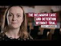 Understanding the Belmarsh Case and Human Rights