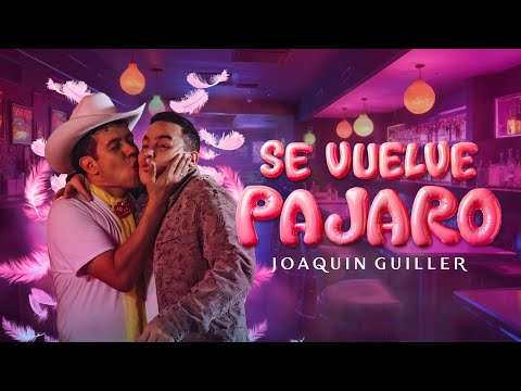 Joaquin Guiller | Se Vuelve Pájaro (Video Oficial)