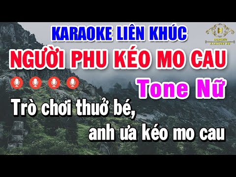 Liên Khúc Nửa Bài Karaoke Tone Nữ Nhạc Sống Dễ Hát | Người Phu Keo Mo Cau – Người Thương Kẻ Nhớ