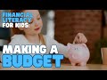 Creating a Budget for Financial Literacy