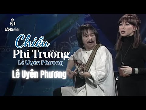 Lê Uyên Phương | Chiều Phi Trường (Lê Uyên Phương) | Thế Giới Nghệ Thuật 2