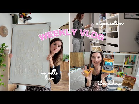 Nouvelle déco, organisation et idées cadeau 2 ans ! WEEKLY VLOG | tribulationsdanais