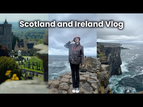 My trip to Ireland and Scotland