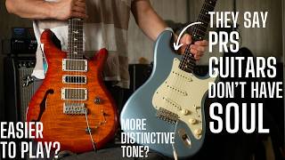 PRS vs a STRAT - Do PRS GUITARS Have LESS VIBE and Soul than a STRAT?