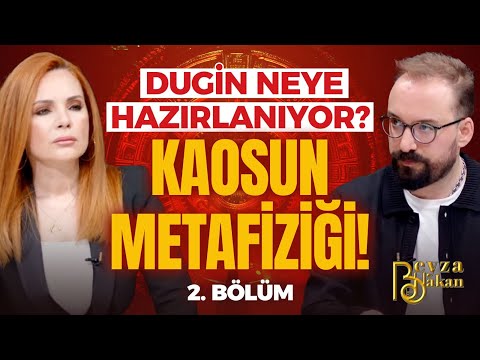 Yeni Düzen İçin Kaos Metafiziği! Tek Tek Anlattı! Dugin Neye Hazırlanıyor? | Beyza Hakan Baran Aydın