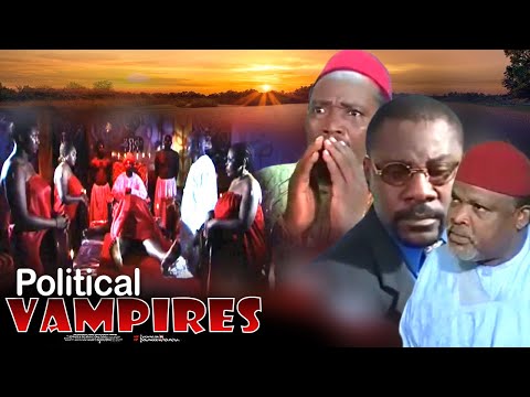 Political Vampires - Nigerian Movie