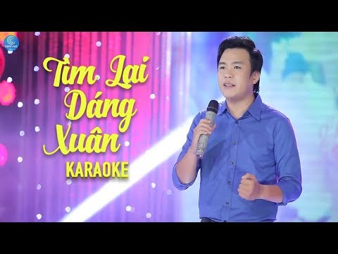 [KARAOKE] Tìm Lại Dáng Xuân – Lý Công