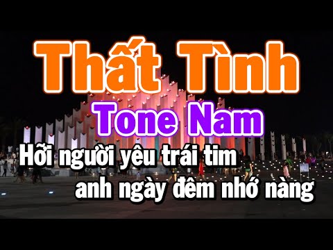 Karaoke Thất Tình Tone Nam Nhạc Hoa Lời Việt Beat Hay Dễ Hát
