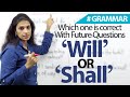 Shall vs. Will in Questions