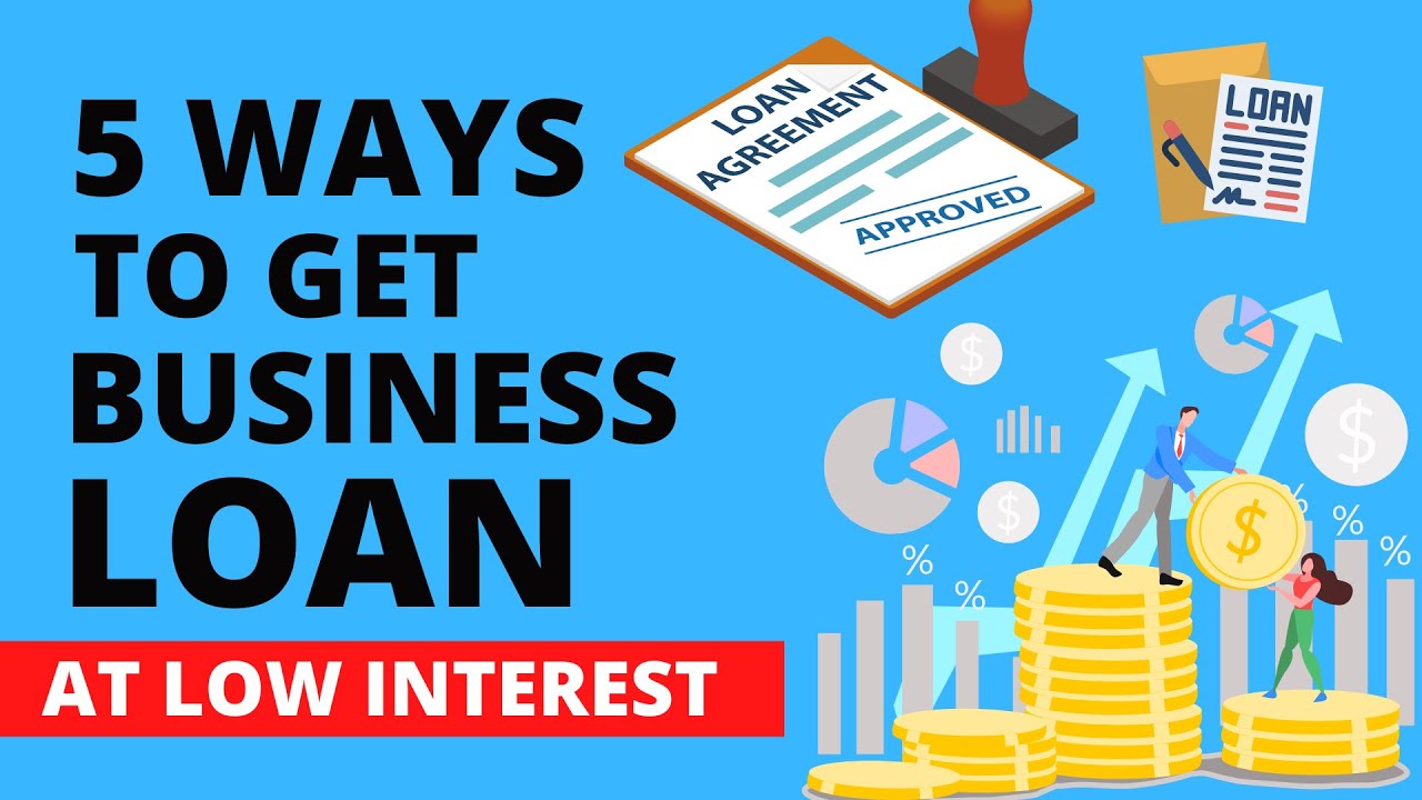 5 Ways to Get Business Loan with LOW Interest Rate