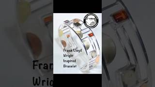 Frank Lloyd Wright inspired bracelet