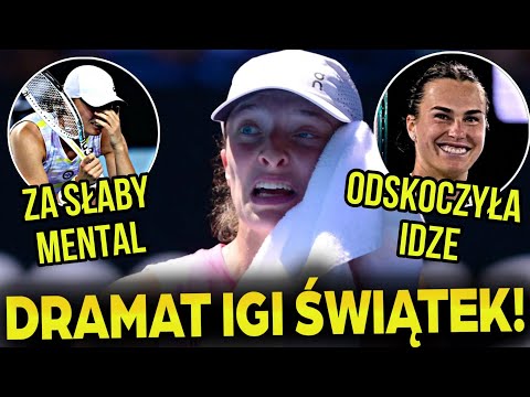 IGA ŚWIĄTEK ODPADA Z AUSTRALIAN OPEN - DEMONY MENTALNE WRÓCIŁY | ZMARNOWANA PIŁKA MECZOWA NA FINAŁ