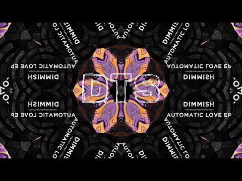 DIMMISH - Automatic Love (Original Mix)