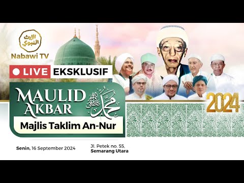 🔴LIVE Maulid Akbar Majelis Taklim Annur - Semarang Utara | Nabawi TV