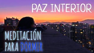 😴Cómo ENCONTRAR PAZ en un Mundo CAÓTICO 🌙💤 | Meditación Guiada de ALTO VALOR Emocional 💖